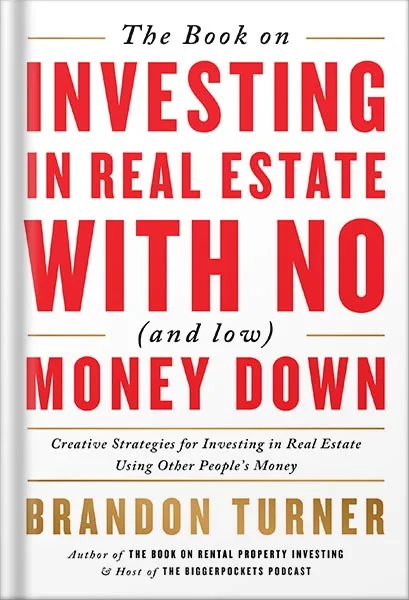 225-New-PNG-Version-77-3 خرید و دانلود نسخه کامل فایل The Book on Investing In Real Estate with No (and Low) Money Down: Creative Strategies for Investing in Real Estate Using Other People’s Money (BiggerPockets Rental Kit 1) by Brandon Turner PDF | میکی بوک - تصویر 1