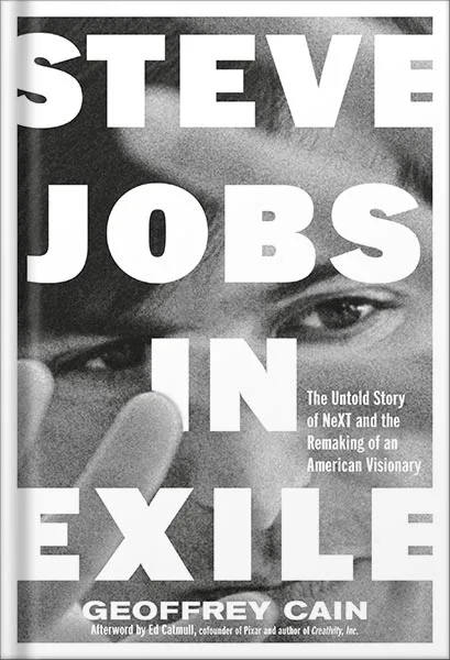 225-New-PNG-Version-copy-28-5.jpg خرید و دانلود نسخه کامل کتاب Steve Jobs in Exile: The Untold Story of NeXT and the Remaking of an American Visionary by Geoffrey Cain PDF - تصویر 1