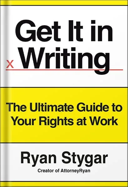 225-New-PNG-Version-copy-38-4.jpg خرید و دانلود نسخه کامل کتاب Get It in Writing: The Ultimate Guide to Your Rights at Work by Ryan Stygar PDF - تصویر 1