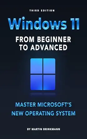 خرید و دانلود نسخه کامل کتاب Windows 11 From Beginner to Advanced: Master Microsoft’s new operating system