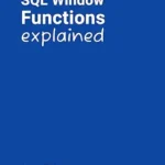 خرید و دانلود نسخه کامل کتاب SQL Window Functions Explained