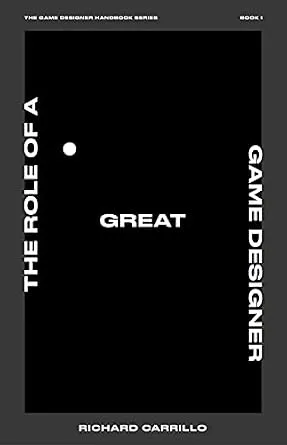 خرید و دانلود نسخه کامل کتاب The Role of a Great Game Designer (The Game Designer Handbook Series 1)_6a8f060216ab3.jpeg خرید و دانلود نسخه کامل کتاب The Role of a Great Game Designer (The Game Designer Handbook Series 1)
