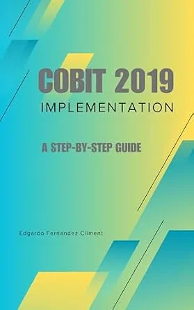 خرید و دانلود نسخه کامل کتاب COBIT 2019 Implementation: A Step-by-Step Guide_6a6c8aa629812.jpeg خرید و دانلود نسخه کامل کتاب COBIT 2019 Implementation: A Step-by-Step Guide