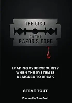 خرید و دانلود نسخه کامل کتاب زبان اصلی The CISO On The Razor’s Edge: Leading Cybersecurity When The System Is Designed To Break PDF | دانلود کتاب خارجی