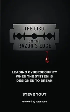 خرید و دانلود نسخه کامل کتاب زبان اصلی The CISO On The Razor’s Edge: Leading Cybersecurity When The System Is Designed To Break PDF | دانلود کتاب خارجی