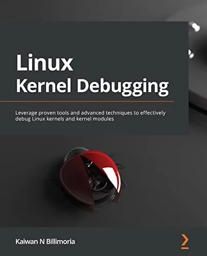خرید و دانلود نسخه کامل کتاب Linux Kernel Debugging: Leverage proven tools and advanced techniques to effectively debug Linux kernels and kernel modules 1st Edition_6a85fc76d31d0.jpeg خرید و دانلود نسخه کامل کتاب Linux Kernel Debugging: Leverage proven tools and advanced techniques to effectively debug Linux kernels and kernel modules 1st Edition