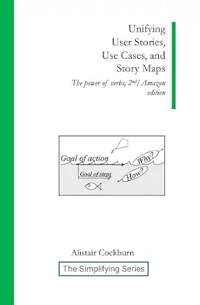 خرید و دانلود نسخه کامل کتاب Unifying User Stories, Use Cases, and Story Maps: The Power of Verbs, 2nd/Amazon edition (The Simplifying Series)_6a906ae7d1ca2.webp خرید و دانلود نسخه کامل کتاب Unifying User Stories, Use Cases, and Story Maps: The Power of Verbs, 2nd/Amazon edition (The Simplifying Series)