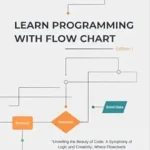 خرید و دانلود نسخه کامل کتاب Learn Programming with Flowcharts