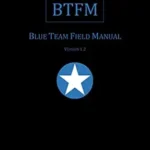 خرید و دانلود نسخه کامل کتاب زبان اصلی Blue Team Field Manual (BTFM) (Field Manual Series Book 1) PDF | دانلود کتاب خارجی