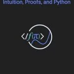 خرید و دانلود نسخه کامل کتاب Calculus Unraveled: Intuition, Proofs, and Python