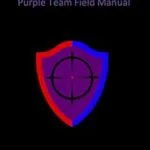 خرید و دانلود نسخه کامل کتاب زبان اصلی PTFM: Purple Team Field Manual PDF | دانلود کتاب خارجی