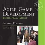 خرید و دانلود نسخه کامل کتاب Agile Game Development: Build, Play, Repeat