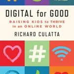 خرید و دانلود نسخه کامل کتاب زبان اصلی Digital for Good: Raising Kids to Thrive in an Online World PDF | دانلود کتاب خارجی