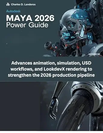 خرید و دانلود نسخه کامل کتاب Autodesk Maya 2026 Power Guide: Advances animation, simulation, USD workflows, and LookdevX rendering to strengthen the 2026 production pipeline (The futere)_6a706f6d88578.webp خرید و دانلود نسخه کامل کتاب Autodesk Maya 2026 Power Guide: Advances animation, simulation, USD workflows, and LookdevX rendering to strengthen the 2026 production pipeline (The futere)
