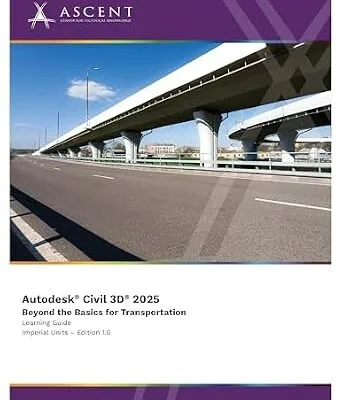 خرید و دانلود نسخه کامل کتاب Autodesk Civil 3D 2025: Beyond the Basics for Transportation (Imperial Units)