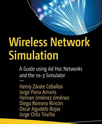 خرید و دانلود نسخه کامل کتاب Wireless Network Simulation: A Guide using Ad Hoc Networks and the ns-3 Simulator 1st ed. Edition