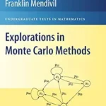 خرید و دانلود نسخه کامل کتاب Explorations in Monte Carlo Methods (Undergraduate Texts in Mathematics)