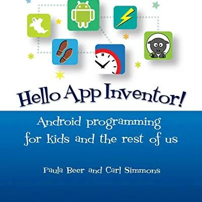 خرید و دانلود نسخه کامل کتاب Hello App Inventor!: Android programming for kids and the rest of us 1st Edition