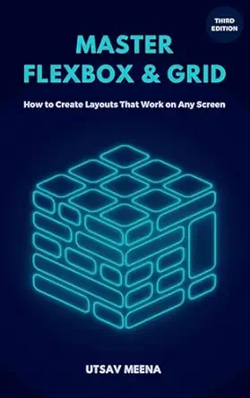 خرید و دانلود نسخه کامل کتاب Master Flexbox & Grid (Third Edition): How to create layouts that work on every screen_6a71017963bb1.webp خرید و دانلود نسخه کامل کتاب Master Flexbox & Grid (Third Edition): How to create layouts that work on every screen
