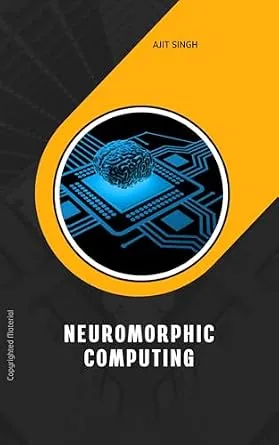 خرید و دانلود نسخه کامل کتاب Neuromorphic Computing