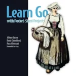 خرید و دانلود نسخه کامل کتاب Learn Go with Pocket-Sized Projects