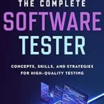 خرید و دانلود نسخه کامل کتاب The Complete Software Tester: Concepts, Skills, and Strategies for High-Quality Testing