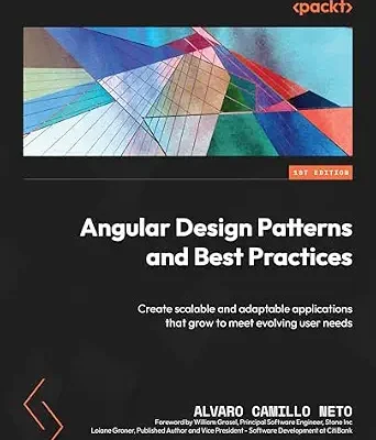 خرید و دانلود نسخه کامل کتاب Angular Design Patterns and Best Practices: Create scalable and adaptable applications that grow to meet evolving user needs