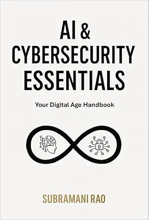خرید و دانلود نسخه کامل کتاب زبان اصلی AI & Cybersecurity Essentials: Your Digital Age Handbook PDF | دانلود کتاب خارجی