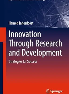 خرید و دانلود نسخه کامل کتاب Innovation Through Research and Development: Strategies for Success (Signals and Communication Technology)