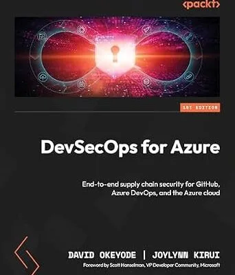 خرید و دانلود نسخه کامل کتاب زبان اصلی DevSecOps for Azure: End-to-end supply chain security for GitHub, Azure DevOps, and the Azure cloud PDF | دانلود کتاب خارجی