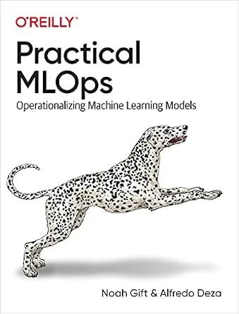 خرید و دانلود نسخه کامل کتاب Practical MLOps: Operationalizing Machine Learning Models