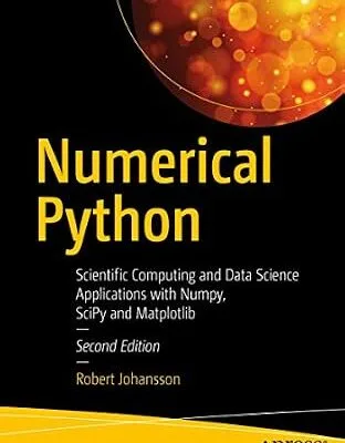 خرید و دانلود نسخه کامل کتاب Numerical Python: Scientific Computing and Data Science Applications with Numpy, SciPy and Matplotlib