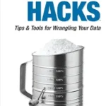خرید و دانلود نسخه کامل کتاب Access Hacks: Tips & Tools for Wrangling Your Data