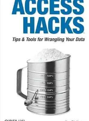 خرید و دانلود نسخه کامل کتاب Access Hacks: Tips & Tools for Wrangling Your Data
