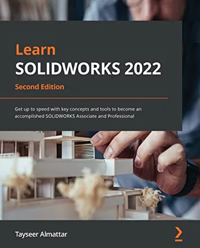 خرید و دانلود نسخه کامل کتاب Learn SOLIDWORKS 2022: Get up to speed with key concepts and tools to become an accomplished SOLIDWORKS Associate and Professional, 2nd Edition 2nd Edition_6a7069d801f09.jpeg خرید و دانلود نسخه کامل کتاب Learn SOLIDWORKS 2022: Get up to speed with key concepts and tools to become an accomplished SOLIDWORKS Associate and Professional, 2nd Edition 2nd Edition