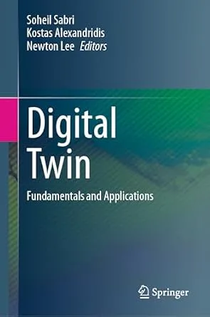 خرید و دانلود نسخه کامل کتاب Digital Twin: Fundamentals and Applications_6a851752f0b8a.jpeg خرید و دانلود نسخه کامل کتاب Digital Twin: Fundamentals and Applications
