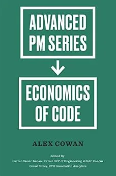 خرید و دانلود نسخه کامل کتاب زبان اصلی Economics of Code: Advanced Product Management Series PDF | دانلود کتاب خارجی