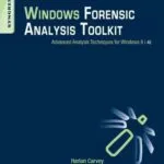 خرید و دانلود نسخه کامل کتاب Windows Forensic Analysis Toolkit: Advanced Analysis Techniques for Windows 8 4th Edition