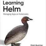 خرید و دانلود نسخه کامل کتاب Learning Helm: Managing Apps on Kubernetes 1st Edition