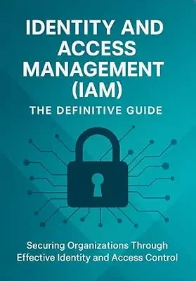 خرید و دانلود نسخه کامل کتاب زبان اصلی Identity and Access Management (IAM): The Definitive Guide: Securing Organizations Through Effective Identity and Access Control PDF | دانلود کتاب خارجی