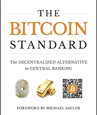 خرید و دانلود نسخه کامل کتاب زبان اصلی The Bitcoin Standard: The Decentralized Alternative to Central Banking PDF | دانلود کتاب خارجی