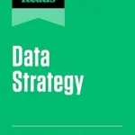 خرید و دانلود نسخه کامل کتاب HBR’s 10 Must Reads on Data Strategy (featuring “Democratizing Transformation” by Marco Iansiti and Satya Nadella)