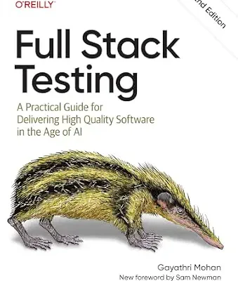 خرید و دانلود نسخه کامل کتاب Full Stack Testing: A Practical Guide for Delivering High Quality Software in the Age of AI