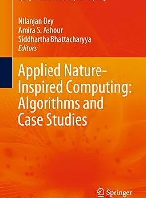 خرید و دانلود نسخه کامل کتاب Applied Nature-Inspired Computing: Algorithms and Case Studies (Springer Tracts in Nature-Inspired Computing)