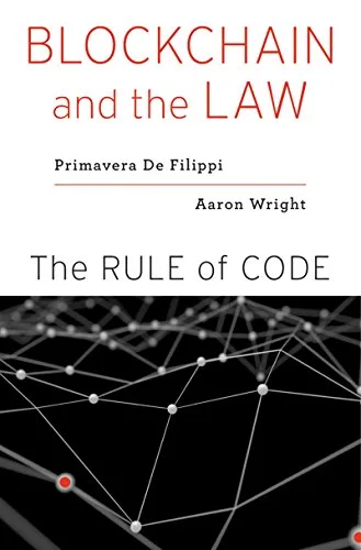 خرید و دانلود نسخه کامل کتاب Blockchain and the Law: The Rule of Code Kindle Edition_6a82bffa8092a.jpeg خرید و دانلود نسخه کامل کتاب Blockchain and the Law: The Rule of Code Kindle Edition