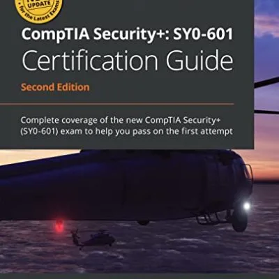 خرید و دانلود نسخه کامل کتاب زبان اصلی CompTIA Security+: SY0-601 Certification Guide: Complete coverage of the new CompTIA Security+ (SY0-601) exam to help you pass on the first attempt, 2nd Edition 2nd Edition PDF | دانلود کتاب خارجی
