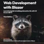 خرید و دانلود نسخه کامل کتاب زبان اصلی Web Development with Blazor: A practical guide to building interactive UIs with C# 12 and .NET 8 PDF | دانلود کتاب خارجی