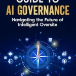 خرید و دانلود نسخه کامل کتاب زبان اصلی Serious Managers Guide to AI Governance: Navigating the Future of AI-based Intelligent Oversight PDF | دانلود کتاب خارجی