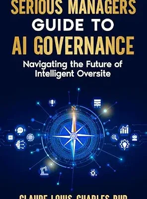 خرید و دانلود نسخه کامل کتاب زبان اصلی Serious Managers Guide to AI Governance: Navigating the Future of AI-based Intelligent Oversight PDF | دانلود کتاب خارجی