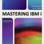 خرید و دانلود نسخه کامل کتاب Mastering IBM i: The Complete Resource for Today’s IBM i System
